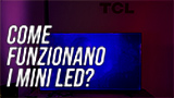 Come funziona la tecnologia Mini LED dei TV? Eccola senza veli!