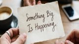 "Something Big Is Happening" � Davvero?